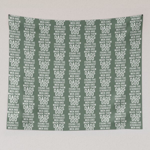 Item preview, God found the strongest man and made them dads.   designed and sold by BlackvsWhite.