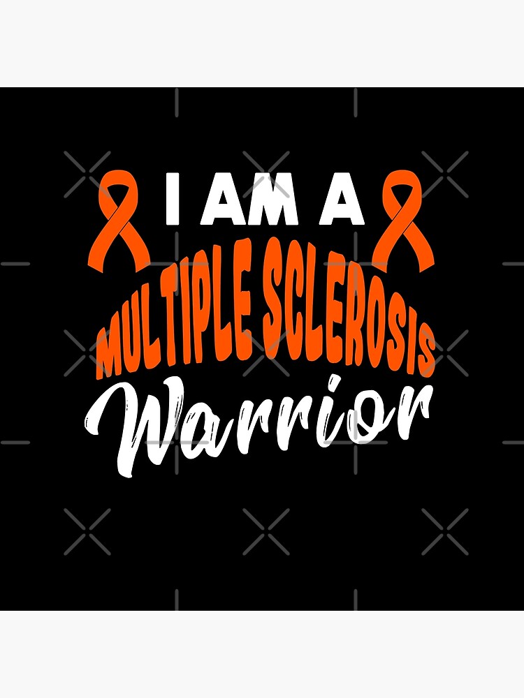 I Am A Multiple Sclerosis Warrior National Multiple Sclerosis Awareness Throw Pillow