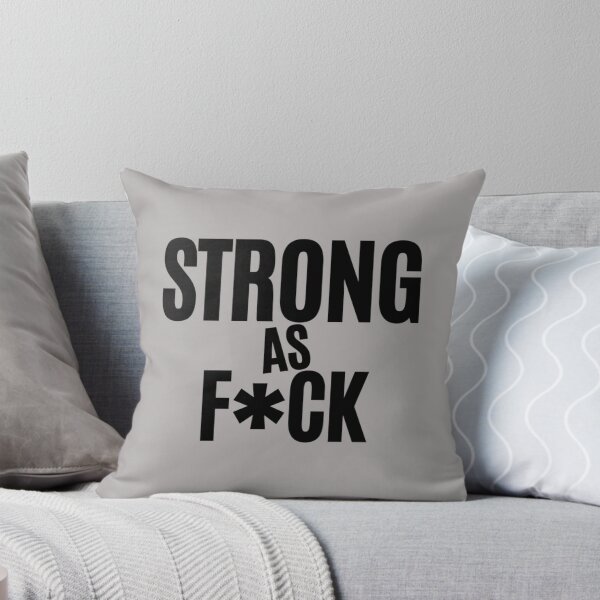 Item preview, Strong As Fck (in black letters)   designed and sold by BlackvsWhite.