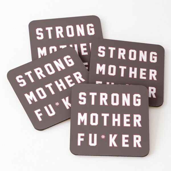 Item preview, STRONG MOTHER FUCKER        designed and sold by BlackvsWhite.
