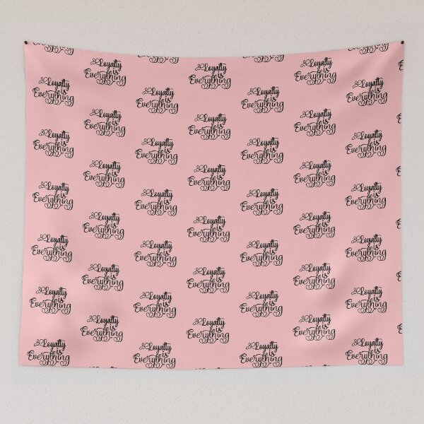 Item preview, Loyalty is everything designed and sold by Harsha Pinjani.