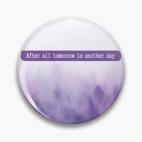 Item preview, After all tomorrow is another day designed and sold by niamaes.