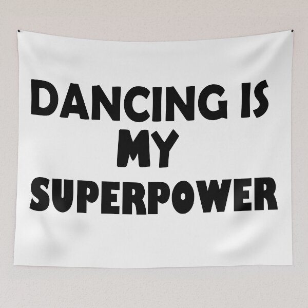Item preview, Dancing Is My Superpower , Funny Simple Text Black And White Font  designed and sold by Every Pet  Shirts.