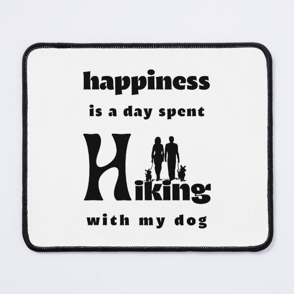 Item preview, Happiness Is A Day Spent Hiking wtih my dog designed and sold by laiil.