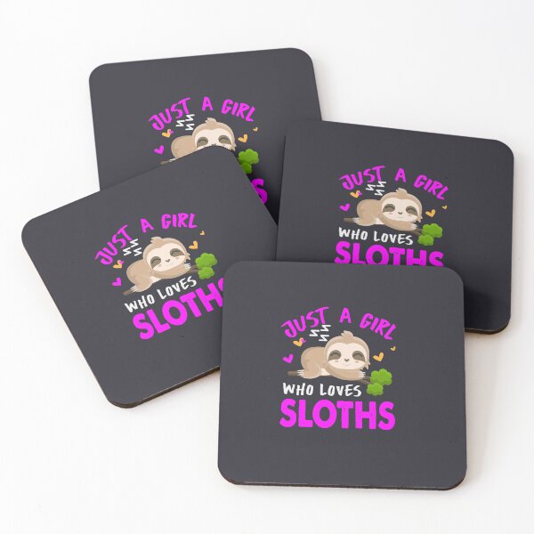 Item preview, Just A Girl who Loves Sloths designed and sold by pugmom4.