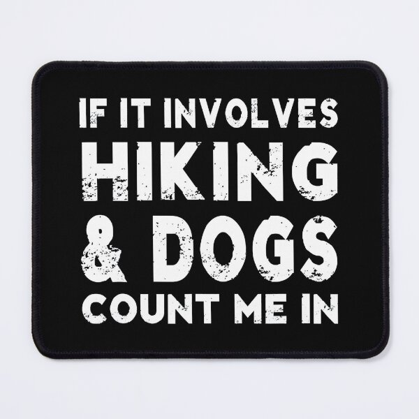 Item preview, If It Involves Hiking And Dogs Count Me In designed and sold by christinecather.