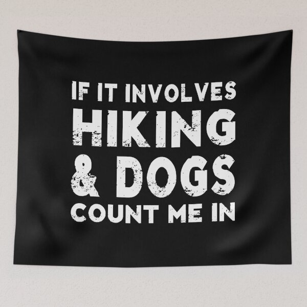 Item preview, If It Involves Hiking And Dogs Count Me In designed and sold by christinecather.