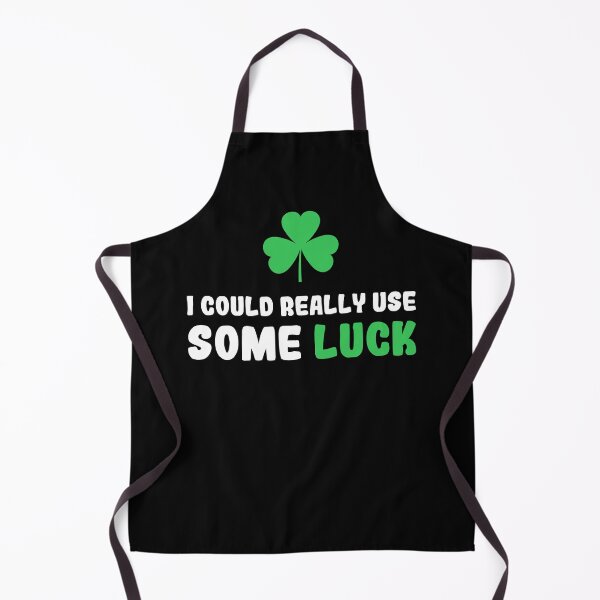 Item preview, Funny I Could Really Use Some Luck , Saint Patrick Design designed and sold by BeTheVibe.