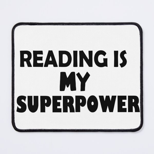 Item preview, Reading Is My Superpower , Funny Simple Text Black And White Font designed and sold by Every Pet Shirts.