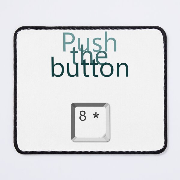 Item preview, Push the button 8* designed and sold by jaharek.