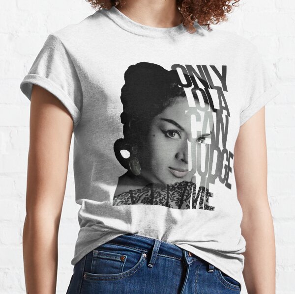 Only Lola can judge me Camiseta clásica