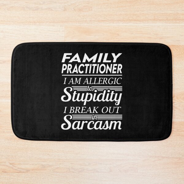 Item preview, Family Practitioner T Shirt - Sarcasm Job Gift Item Tee designed and sold by alexandraf49.