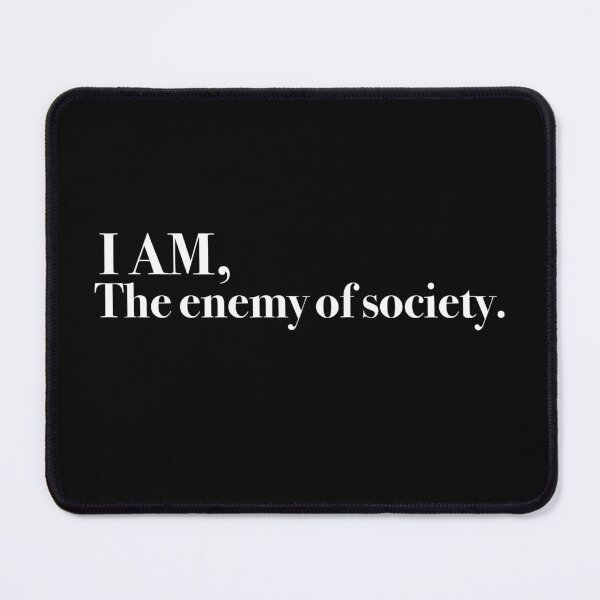Item preview, Enemy of Society designed and sold by Artsilhouette.
