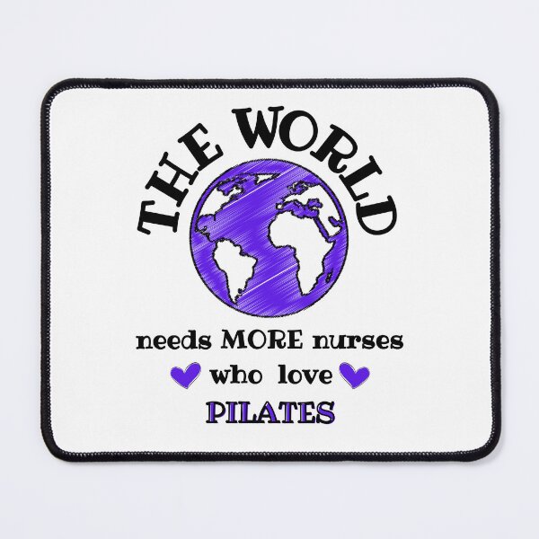 Item preview, The world needs more nurses who love pilates designed and sold by TheGreenGoat.