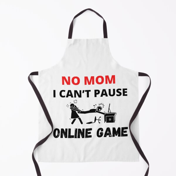 Item preview, No Mom I can’t Pause Online Game, Funny shirt designed and sold by dirlkhiat.