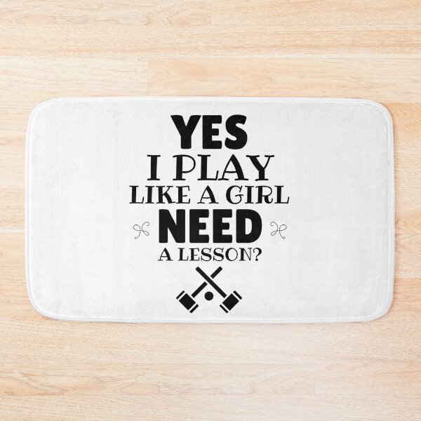 Item preview, Croquet: Yes, I play like a girl. Need a lesson?  designed and sold by TheGreenGoat.