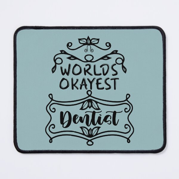 Item preview, Worlds Okayest Dentist - Funny Dentist Quote Gift Idea For Men and Womens designed and sold by Mmmm3344.