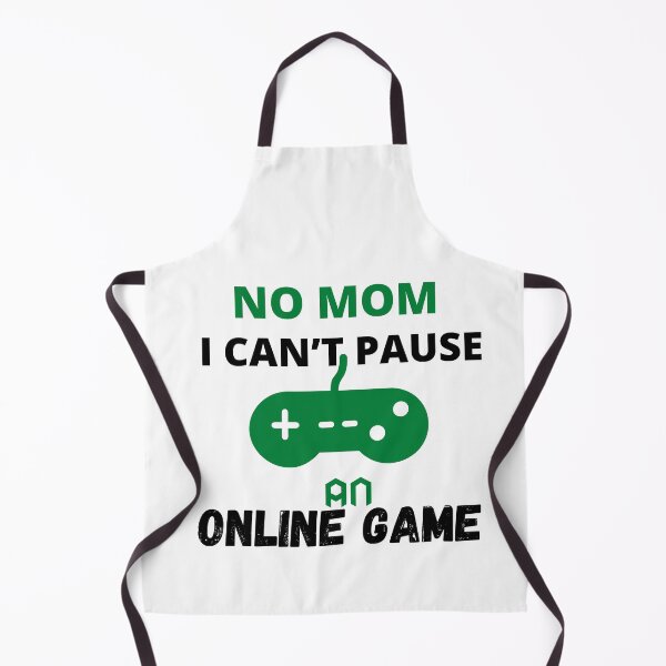 Item preview, No Mom I can’t Pause An Online Game, Funny shirt designed and sold by dirlkhiat.