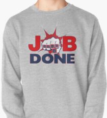 JOB DONE - 5X Super Bowl Champions! Pullover