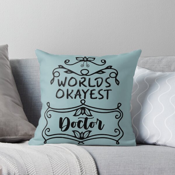 Item preview, Worlds Okayest Doctor - Funny Doctor Quote Gift Idea For Men and Womens designed and sold by Mmmm3344.