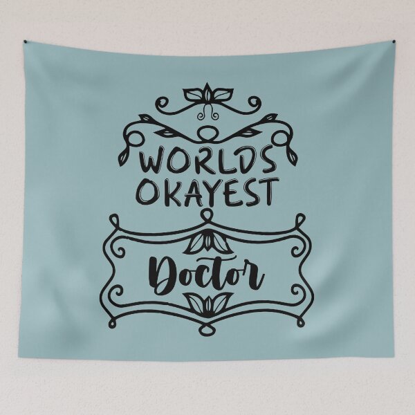Item preview, Worlds Okayest Doctor - Funny Doctor Quote Gift Idea For Men and Womens designed and sold by Mmmm3344.