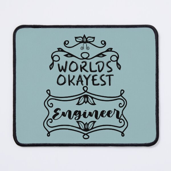 Item preview, Worlds Okayest Engineer - Funny Engineer Quote Gift Idea For Men and Womens designed and sold by Mmmm3344.