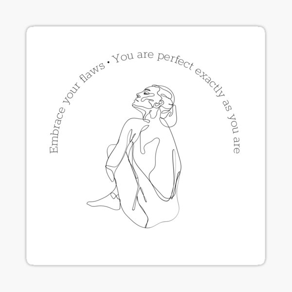 Embrace Your Flaws Stickers for Sale