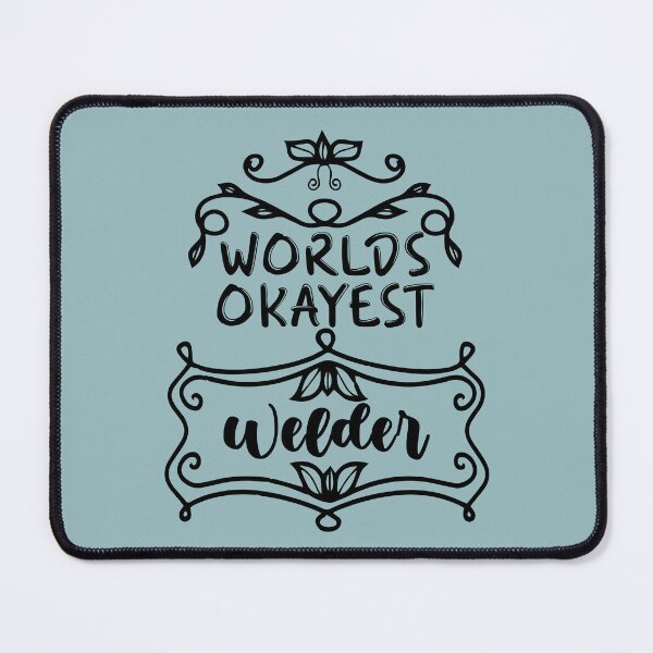 Item preview, Worlds Okayest Welder - Funny Welder Quote Gift Idea For Men and Womens designed and sold by Mmmm3344.
