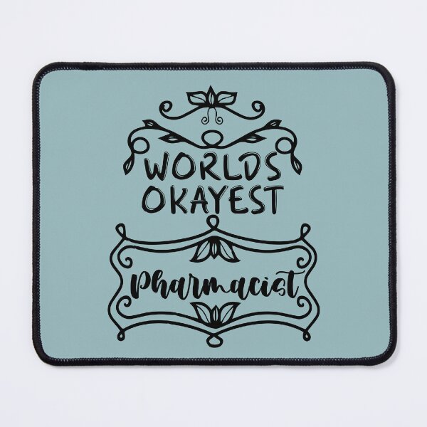 Item preview, Worlds Okayest Pharmacist - Funny Pharmacist Quote Gift Idea For Men and Womens designed and sold by Mmmm3344.