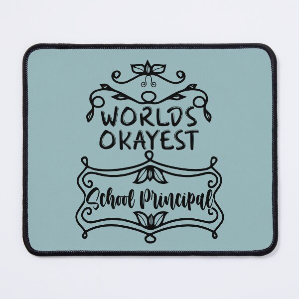 Item preview, Worlds Okayest School Principal - Funny School Principal Quote Gift Idea For Men and Womens designed and sold by Mmmm3344.