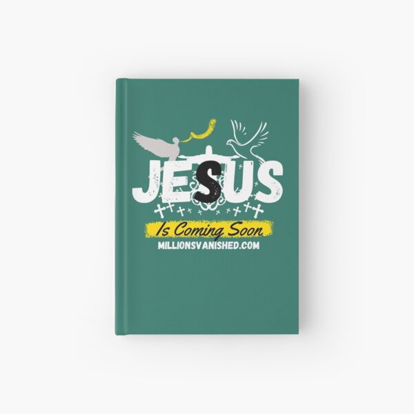 Jesus is Coming Soon 4 - Christian Hardcover Journal