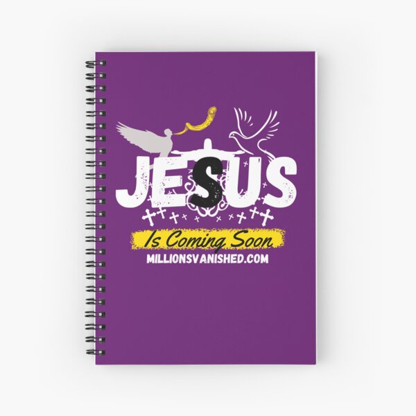 Jesus is Coming Soon 4 - Christian Spiral Notebook