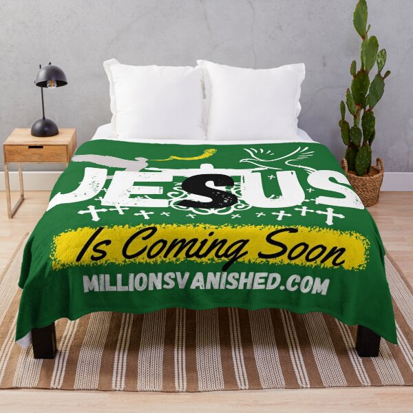 Jesus is Coming Soon 4 - Christian  Throw Blanket