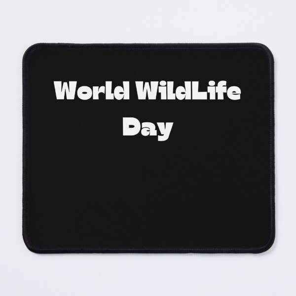 Item preview, World WildLife Day designed and sold by RelaxTimeYogaa.
