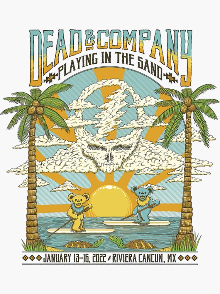 "DEAD AND CO PLAYING IN THE SAND 2022 TShirt" Sticker by BruceCadabyr