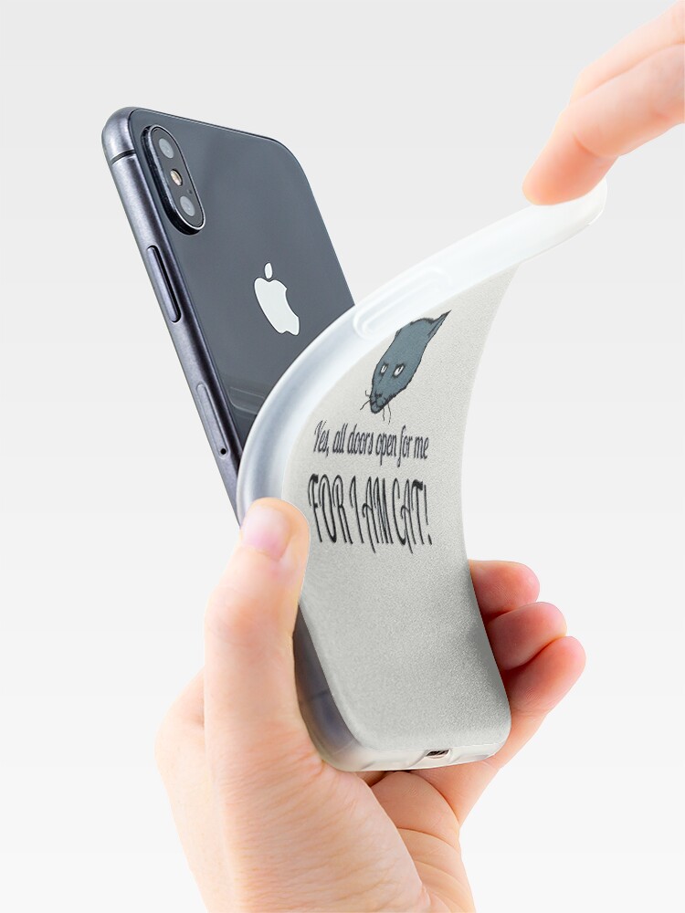 Alternate view of Yes, all doors open for me, FOR I AM CAT! iPhone Case & Cover