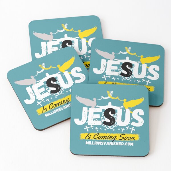 Jesus is Coming Soon 5 - Christian  Coasters (Set of 4)