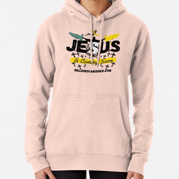 Jesus is Coming Soon 5 - Christian Pullover Hoodie
