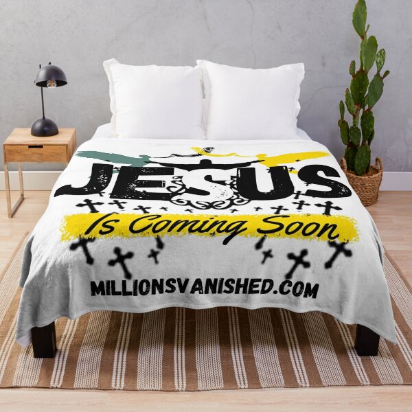 Jesus is Coming Soon 5 - Christian  Throw Blanket