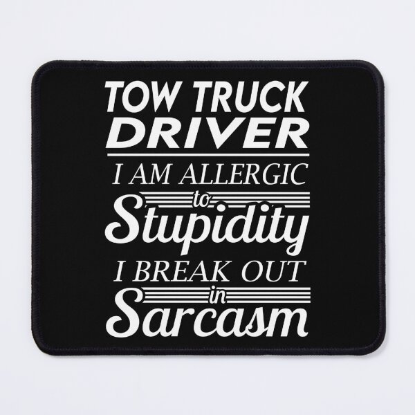 Item preview, Tow Truck Driver T Shirt - Sarcasm Job Gift Item Tee designed and sold by alexandraf49.