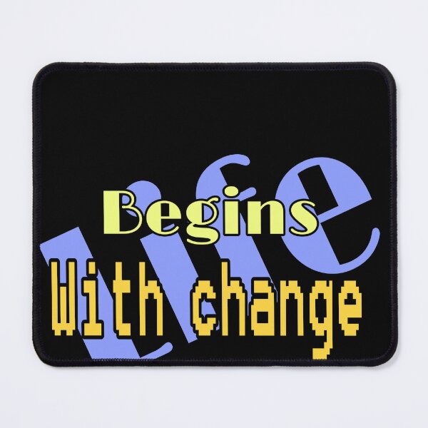 Item preview, Life begins with a change designed and sold by Bigstars *****.