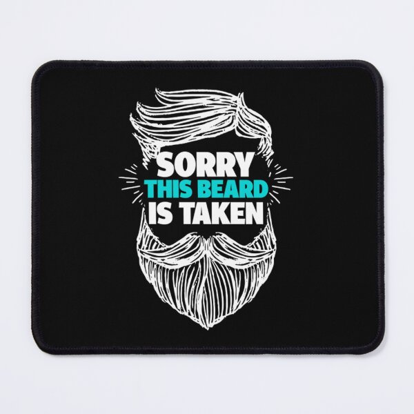 Item preview, Sorry This Beard Is Taken Gift Men designed and sold by BufFord71.