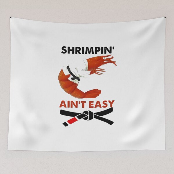Item preview, Shrimpin Aint Easy designed and sold by peachlovey.