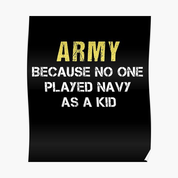 "Armee, weil niemand als Kind Marine gespielt hat, sagt die lustige