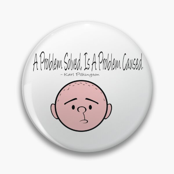 Item preview, A Problem Solved, Is A Problem Caused designed and sold by TheArtPunk.