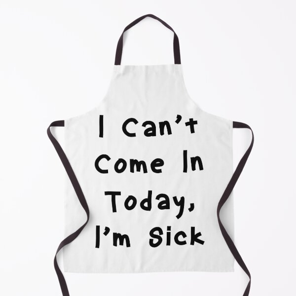 Item preview, I Can’t Come In Today I’m Sick - Funny White Lie Party Ideas designed and sold by zacben.