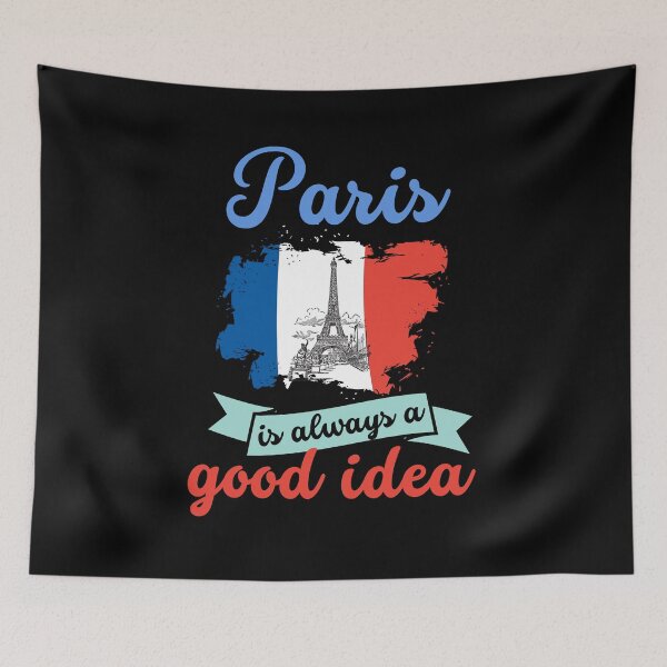 Item preview, Paris Is Always A Good Idea Gift For Men Women Kids  designed and sold by JooArtPrints  ★★★★★.