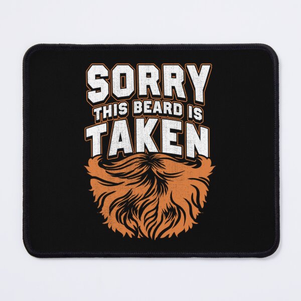 Item preview, Mens Sorry This Beard Is Taken Beard designed and sold by BufFord71.