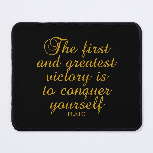 Item preview, Plato Quote - The First And Greatest Victory Is To Conquer Yourself - Self Discipline - Gold designed and sold by PhiloJourney.