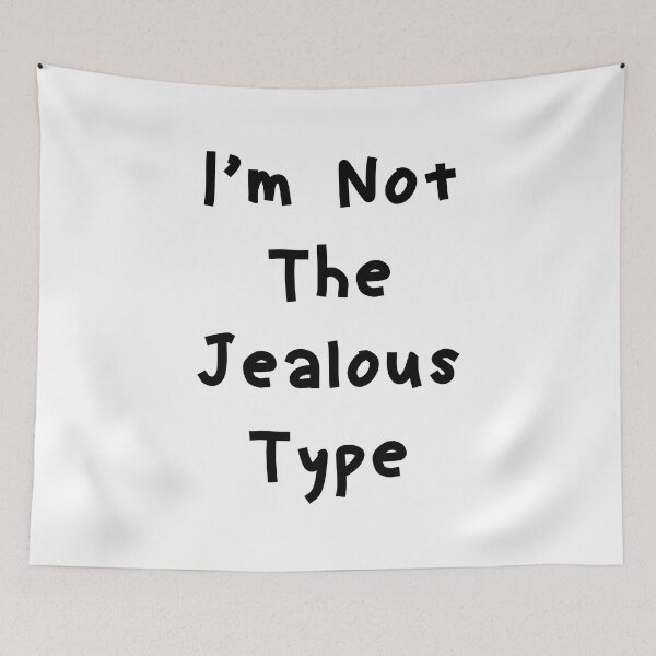 Item preview, I’m Not The Jealous Type - Funny White Lie Party Ideas designed and sold by zacben.